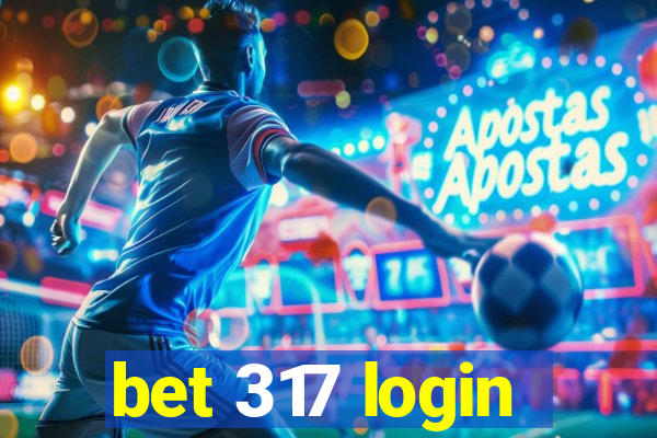 bet 317 login